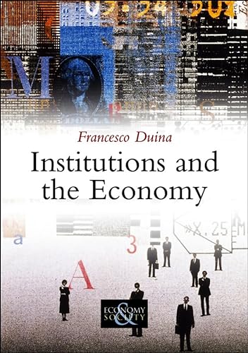 9780745648309: Institutions and the Economy (Economy and Society)