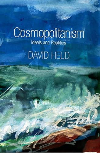 Cosmopolitanism: Ideals and Realities (9780745648354) by Held, David