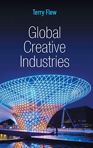 9780745648392: Global Creative Industries (PGMC - Polity Global Media and Communication series): 5