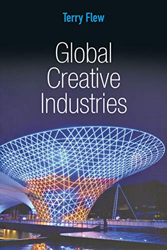 Global Creative Industries (9780745648408) by Flew, Terry