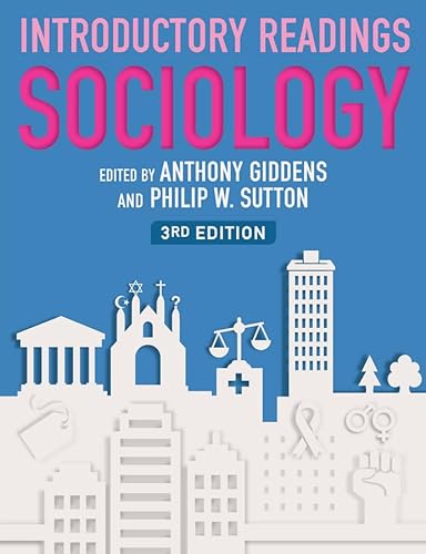Sociology Introductory Readings - Giddens, Anthony und Philip W. Sutton
