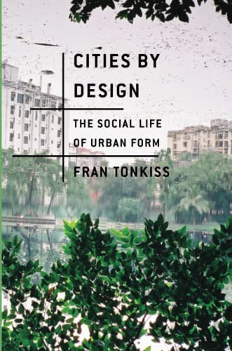 Beispielbild fr Cities by Design: The Social Life of Urban Form zum Verkauf von Zoom Books Company