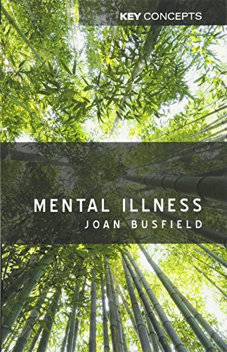 Beispielbild fr Mental Illness (Polity Key Concepts in the Social Sciences series) zum Verkauf von WorldofBooks