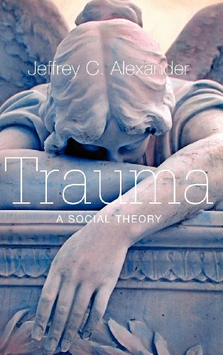 9780745649115: Trauma: A Social Theory