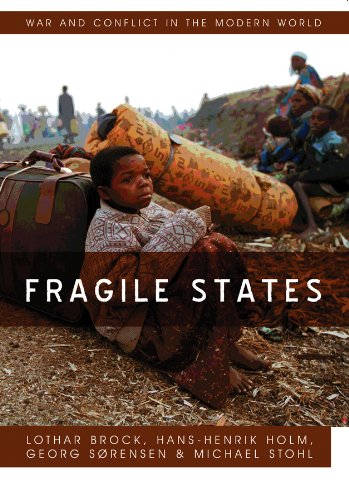 9780745649412: Fragile States (War and Conflict in the Modern World)