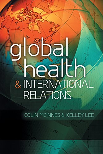 Imagen de archivo de Global Health and International Relations a la venta por Wonder Book