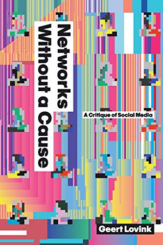 Beispielbild fr Networks Without a Cause: A Critique of Social Media zum Verkauf von BooksRun