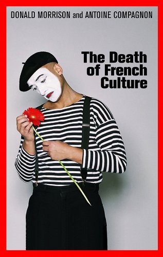 9780745649931: The Death of French Culture