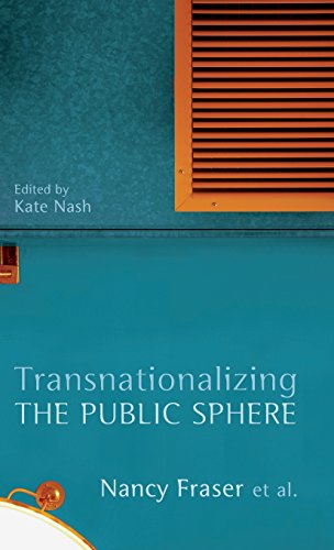 Transnationalizing the Public Sphere (9780745650586) by Fraser, Nancy