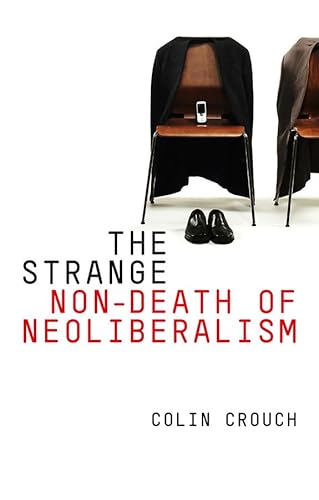 9780745651200: The Strange Non-Death of Neo-Liberalism