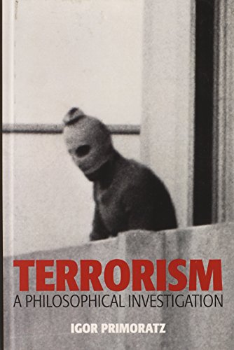 9780745651439: Terrorism: A Philosophical Investigation