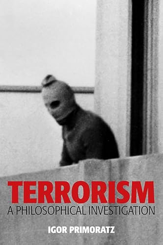Beispielbild fr Terrorism: A Philosophical Investigation zum Verkauf von BooksRun