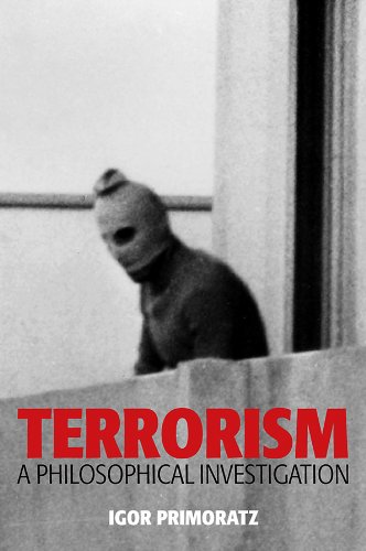 9780745651446: Terrorism: A Philosophical Investigation