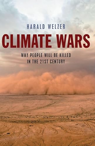 Beispielbild fr Climate Wars : What People Will Be Killed for in the 21st Century zum Verkauf von Better World Books