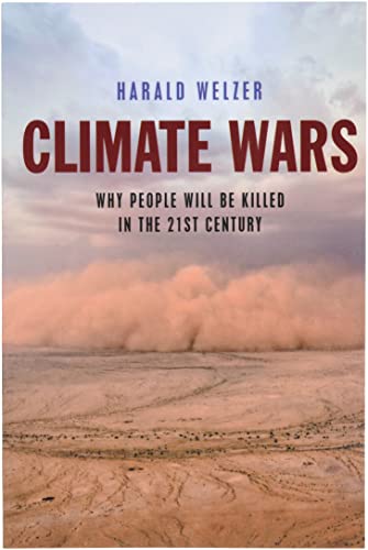 Stock image for Climate Wars: What People Will Be Killed For in the 21st Century for sale by Goodwill Books