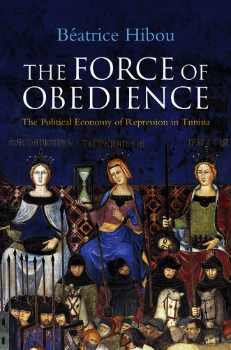 Stock image for The Force of Obedience: The Political Economy of Repression in Tunisia for sale by SecondSale