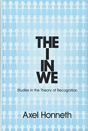 9780745652320: The I in We: Studies in the Theory of Recognition