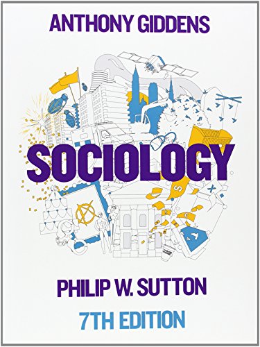 Sociology - Giddens, Anthony, Sutton, Philip W.