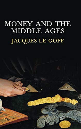 9780745652986: Money and the Middle Ages