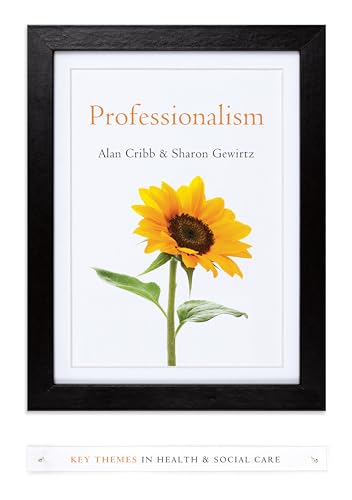Stock image for Professionalism for sale by Better World Books Ltd
