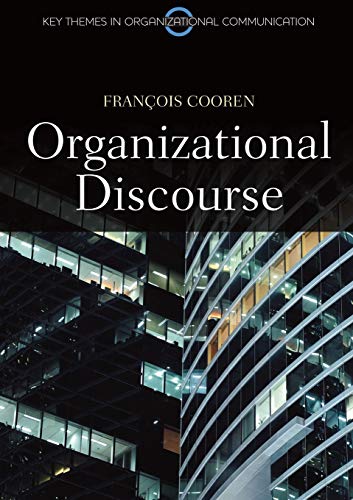 Beispielbild fr Organizational Discourse: Communication and Constitution zum Verkauf von ThriftBooks-Dallas