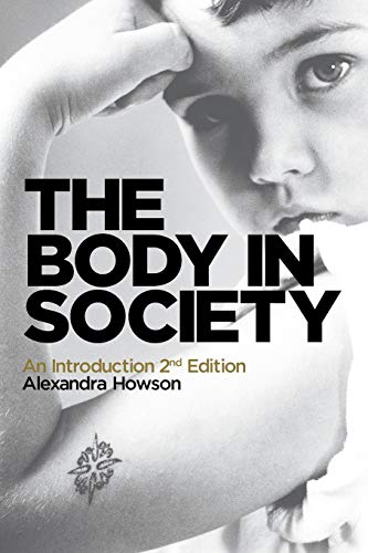 Stock image for The Body in Society: An Introduction for sale by WorldofBooks