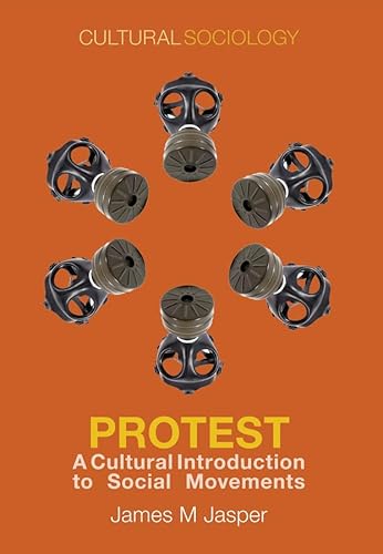 Stock image for Protest: A Cultural Introduction to Social Movements (Cultural Sociology) for sale by Textbooks_Source