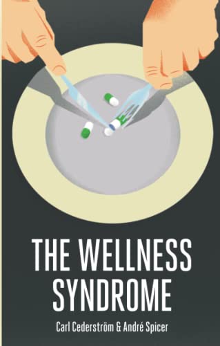 Imagen de archivo de The Wellness Syndrome a la venta por ThriftBooks-Dallas