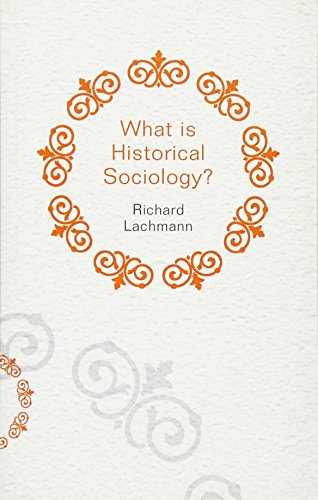 Beispielbild fr What Is Historical Sociology? zum Verkauf von Blackwell's