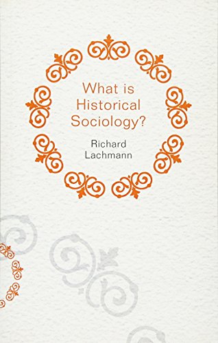 Imagen de archivo de What Is Historical Sociology? a la venta por Blackwell's