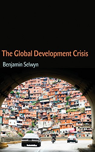 9780745660141: The Global Development Crisis