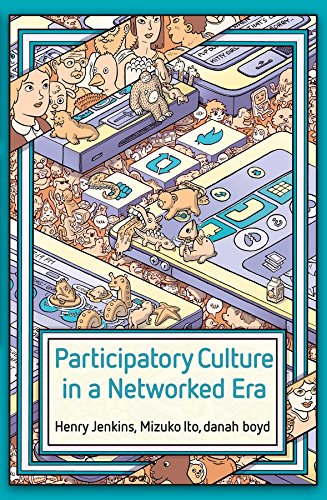 9780745660707: Participatory Culture in a Networked Era: A Conversation on Youth, Learning, Commerce, and Politics
