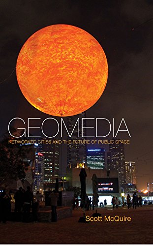 9780745660769: Geomedia: Networked Cities and the Future of Public Space