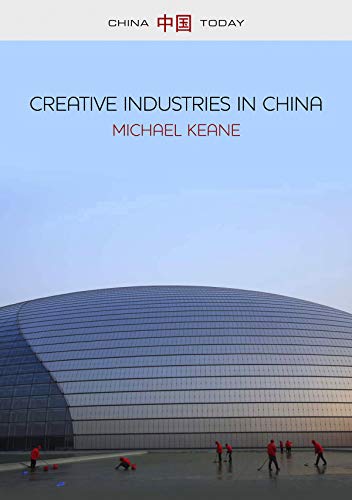 Beispielbild fr Creative Industries in China: Art, Design and Media (China Today): 5 zum Verkauf von WorldofBooks