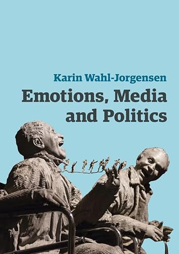 Stock image for Emotions, Media and Politics (Contemporary Political Communication) for sale by WorldofBooks
