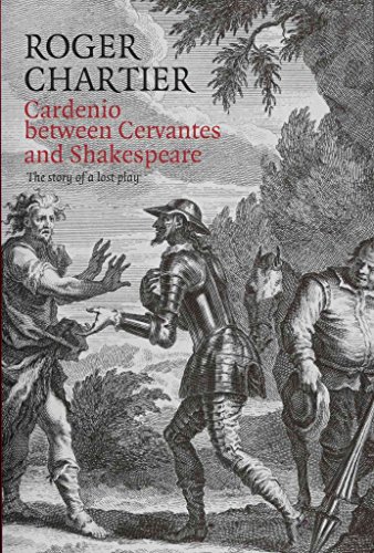 9780745661858: Cardenio Between Cervantes and Shakespeare: The Story of a Lost Play