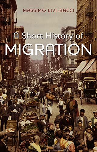 Beispielbild fr A Short History of Migration zum Verkauf von Better World Books