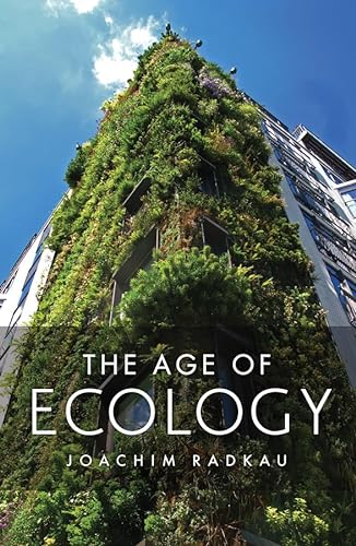 9780745662169: The Age of Ecology: A Global History