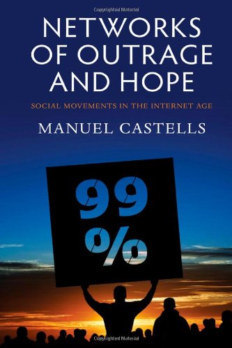 9780745662855: Networks of Outrage and Hope: Social Movements in the Internet Age