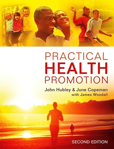 Practical Health Promotion (9780745663166) by Hubley, John; Copeman, June