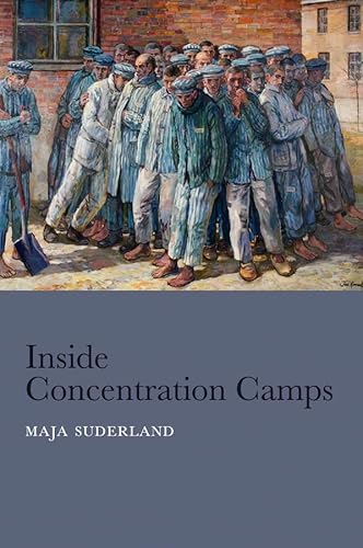 9780745663357: Inside Concentration Camps: Social Life at the Extremes