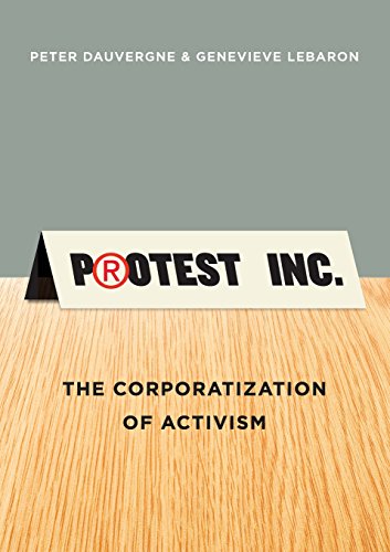 Beispielbild fr Protest Inc.: The Corporatization of Activism zum Verkauf von SecondSale