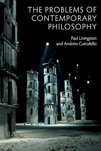 9780745670294: The Problems of Contemporary Philosophy: A Critical Guide for the Unaffiliated