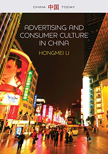 Imagen de archivo de Advertising and Consumer Culture in China (China Today) a la venta por Chiron Media