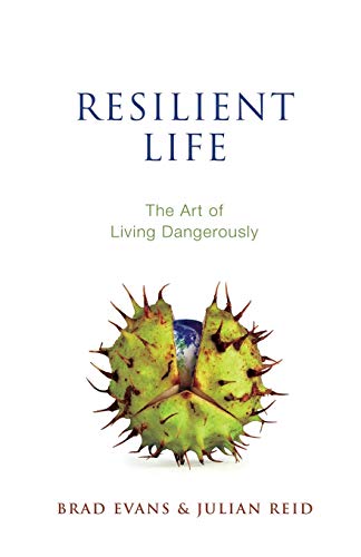 Imagen de archivo de Resilient Life: The Art of Living Dangerously a la venta por HPB-Ruby