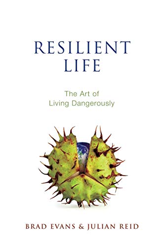 9780745671536: Resilient Life: The Art of Living Dangerously