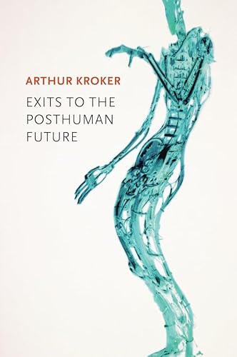 Beispielbild fr Exits to the Posthuman Future zum Verkauf von Better World Books