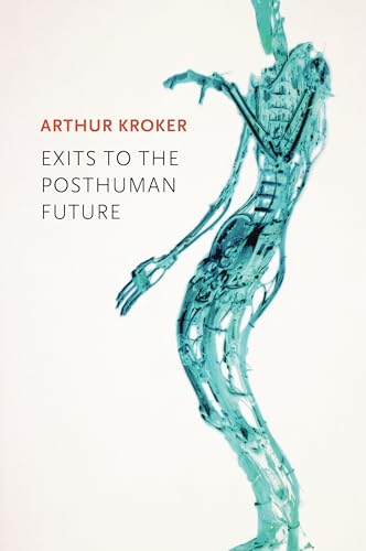Stock image for Exits to the Posthuman Future for sale by Better World Books