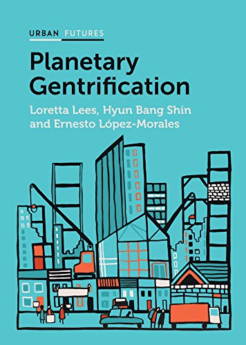Beispielbild fr Planetary Gentrification zum Verkauf von Better World Books Ltd