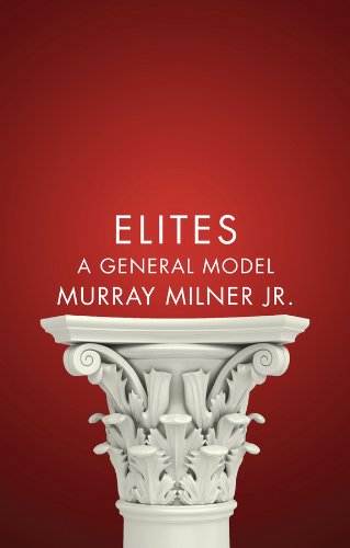 9780745671826: Elites: A General Model